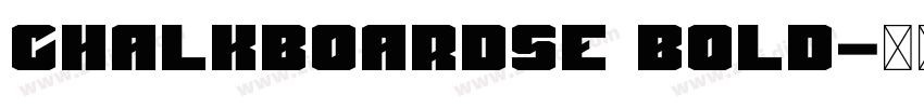 ChalkboardSE Bold字体转换 ChalkboardSE Bold字体转换